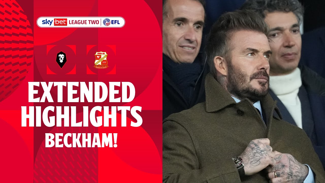 BECKHAM! | Salford City v Swindon Town extended highlights