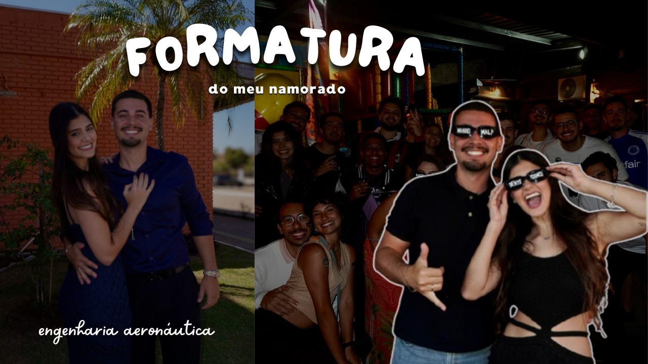 VLOG FORMATURA DO MEU NAMORADO: preparativos, colação e festa | Ceci Pedersoli