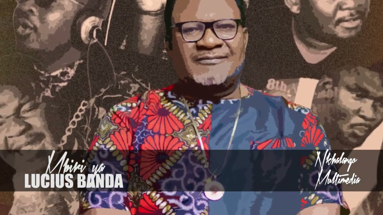 MBIRI YA LUCIUS BANDA