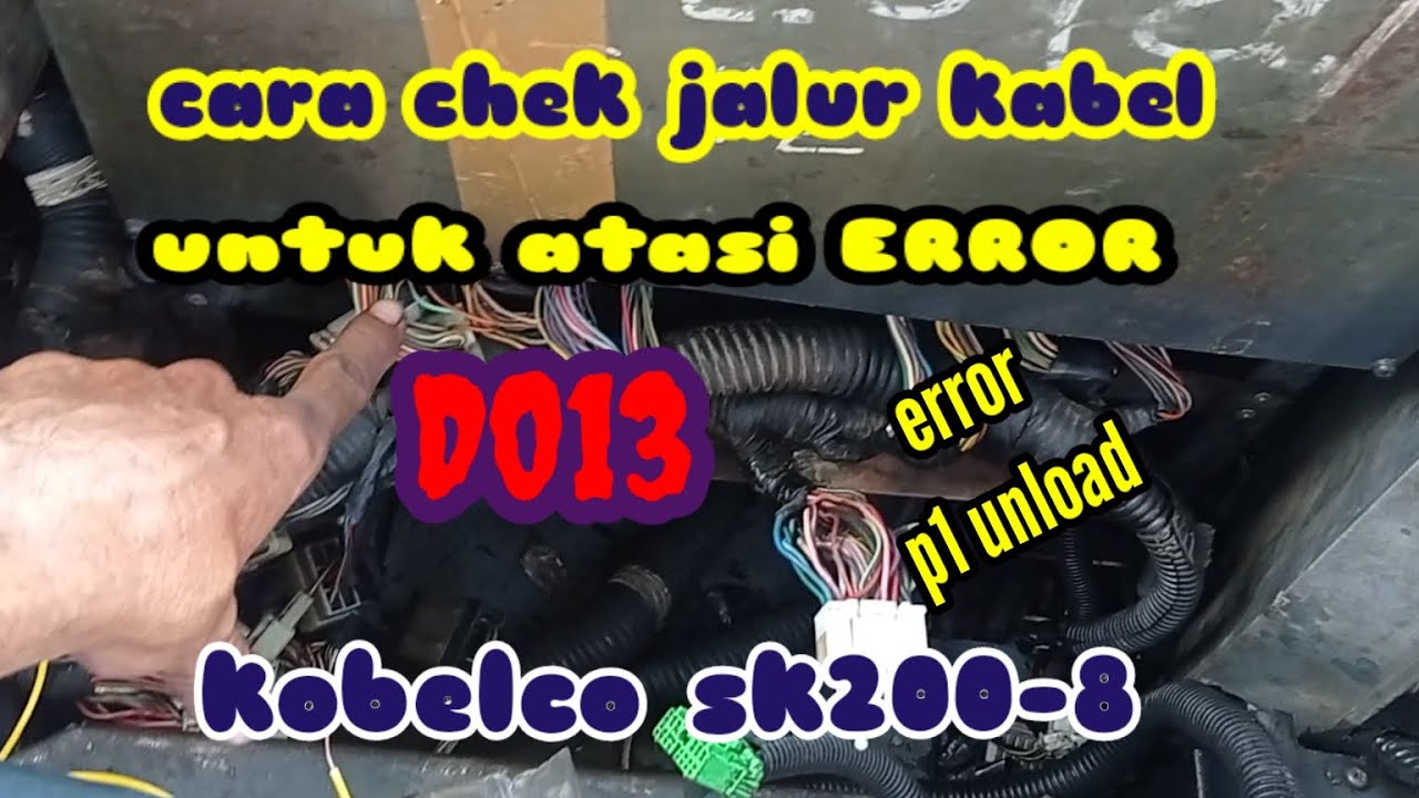 cara atasi  troubleshoot .cek jalur kabel untuk atasi ERROR D013  (P1 unload) @JeryMechanics