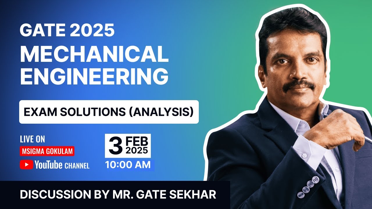 GATE 2025 MECHANICAL (ME) | EXAM SOLUTIONS | LIVE QUESTION PAPER ANALYSIS | BY GATE SEKHAR