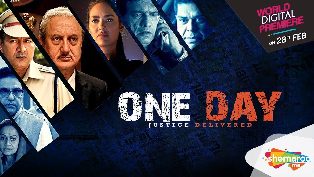 One Day Justice Delivered (HD) | Esha Gupta | Anupam Kher | Watch Full Movie On Shemaroome App