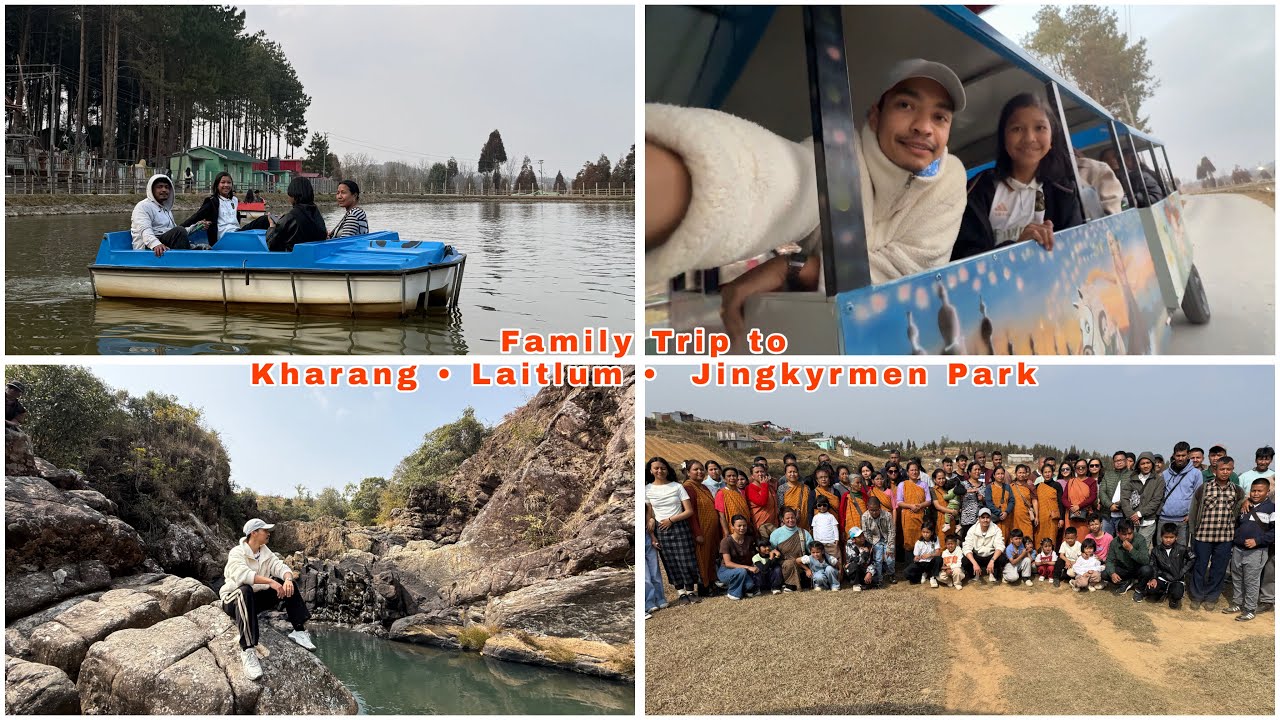Challam Family Trip to Kharang | Laitlum | Jingkyrmen Park 
