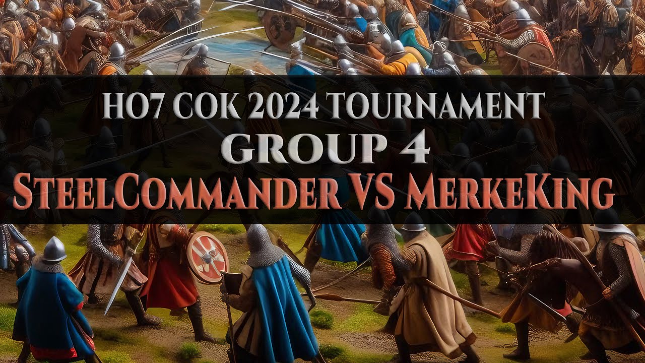 G3 SteelCommander VS MerkeKing [Group 4] - HOVII COK 2024 Medieval 2 Total War Tournament