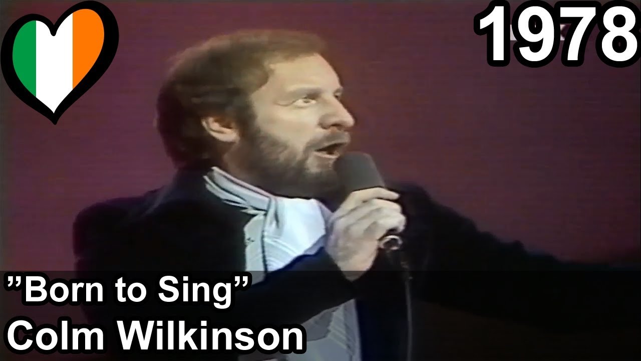 Eurovision 1978 &ndash; Ireland &ndash; Colm Wilkinson &ndash; Born to Sing