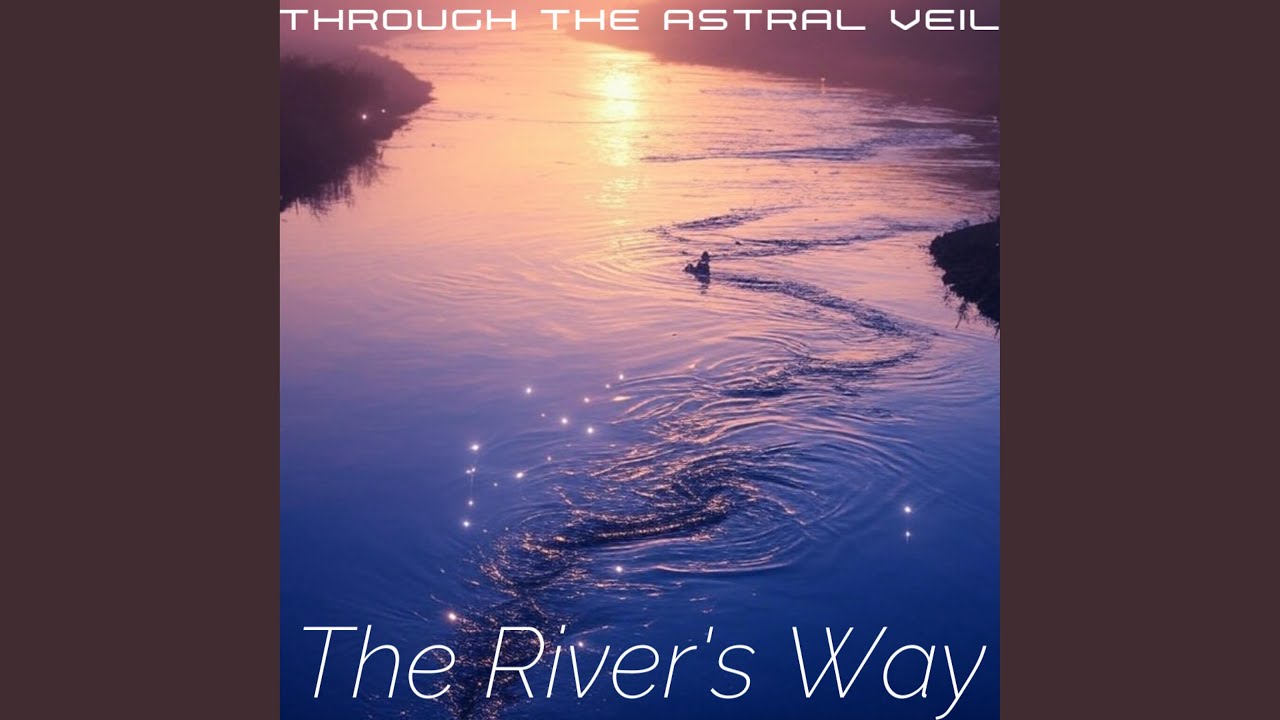 The River's Way