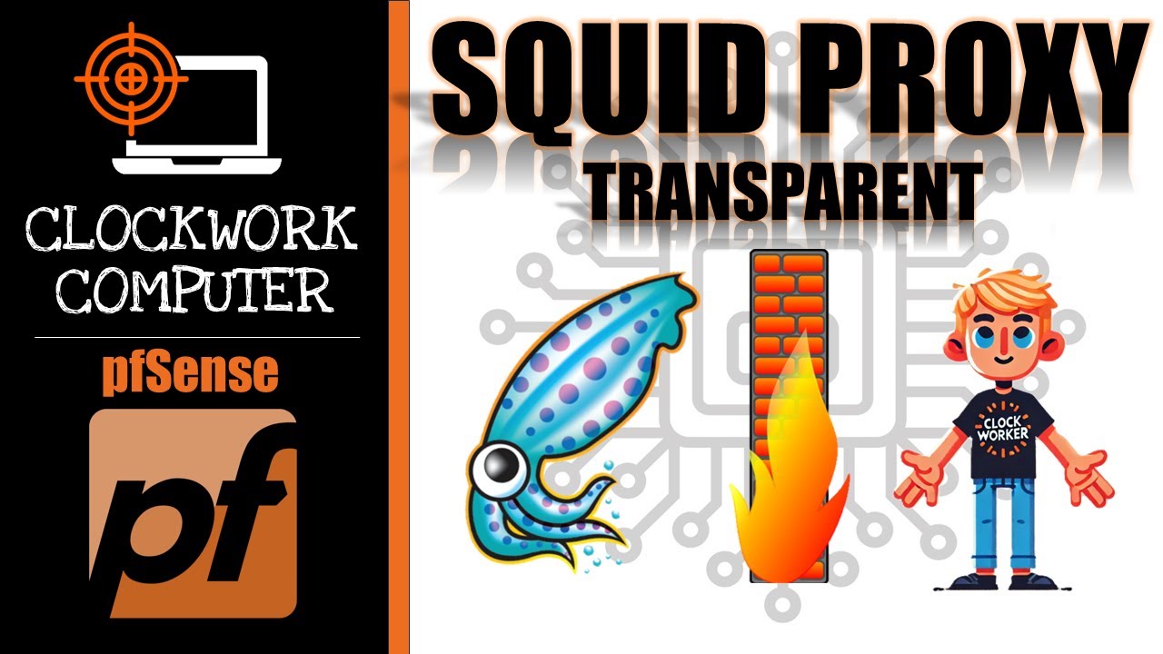 🛡️PFSENSE🛡️ 04. SQUID 🦑 PROXY TRANSPARENTE 🔥