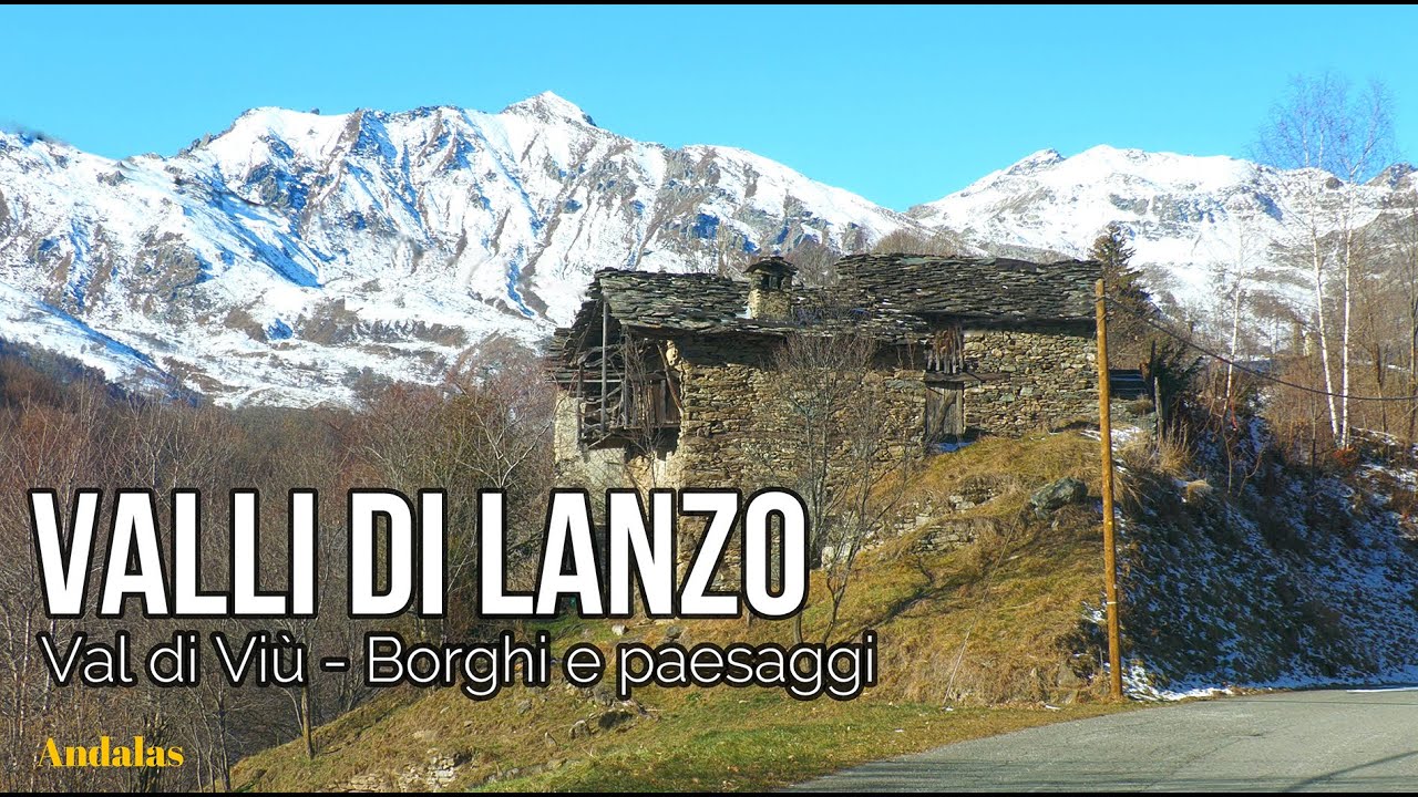 Valli di Lanzo -Val di Viù -Da Viù fino ad Usseglio -Pian Benot - Piemonte - Torino [4K]