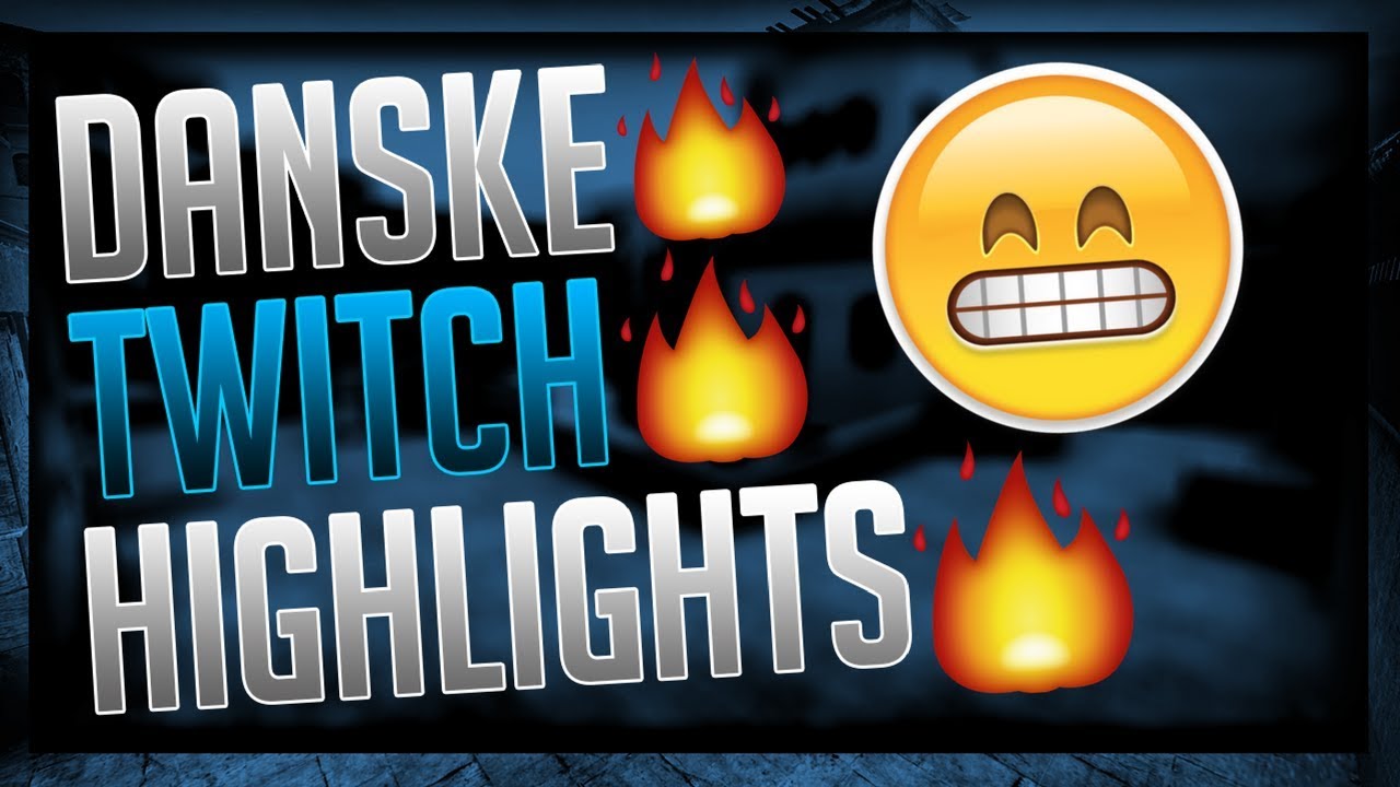 DANSKE TWITCH HIGHLIGHTS #1