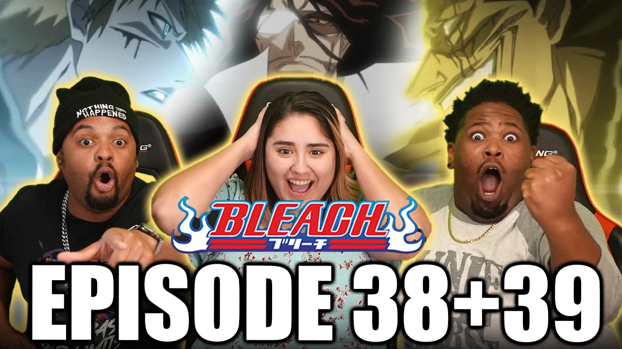 Ichigo Double Teams Kenpachi Unfairly Using Plot Armor! Bleach Episode 38 39 Reaction