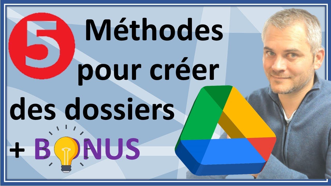 💥DRIVE💥 5 moyens de créer des dossiers dans Google DRIVE
