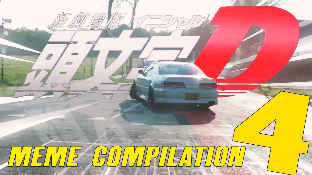 Initial D Meme Compilation #4