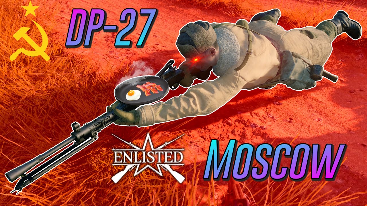 The DP-27 Frying Pan Experience | Enlisted