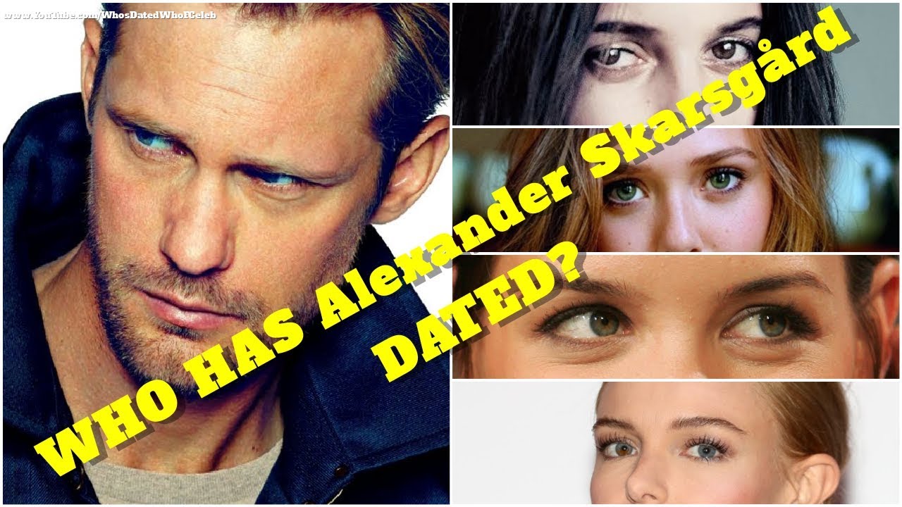 12 Girls Alexander Skarsgård Has “Dated”