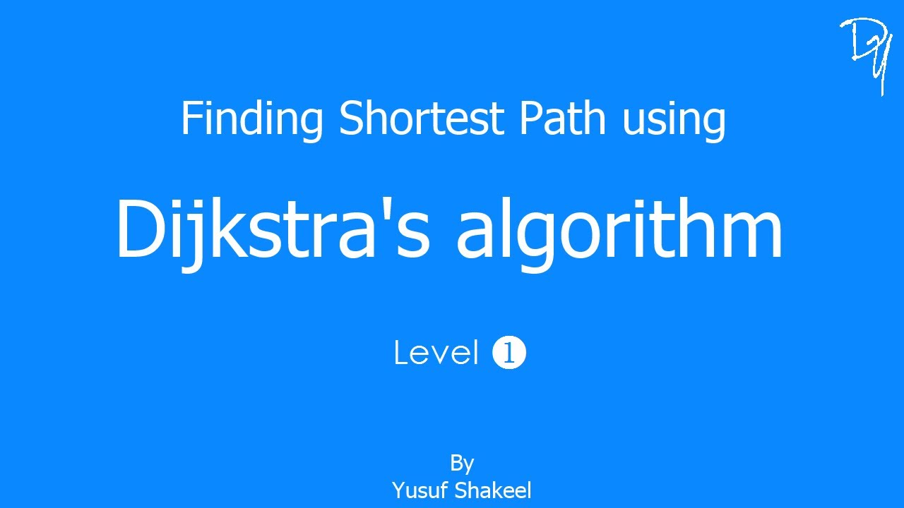 Dijkstra's Algorithm Level 1 of 2 - step by step guide