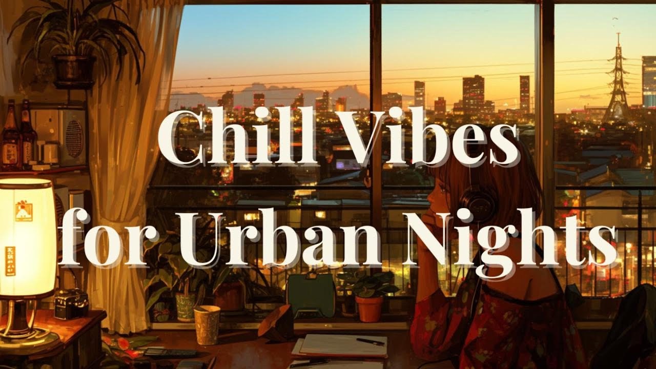 🎧Chill Vibes for Urban Nights – Smooth Jazzhop & Lo-Fi Beats to Unwind