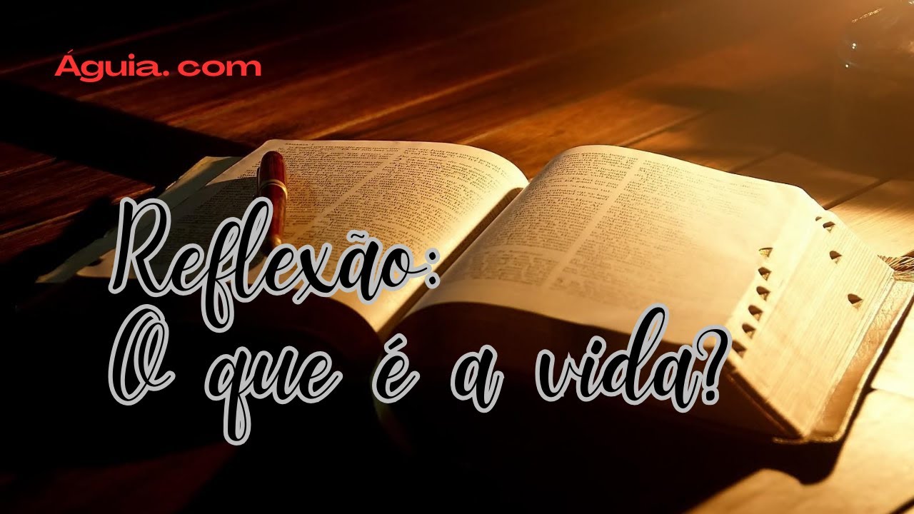 Águia.com / O que é a Vida?