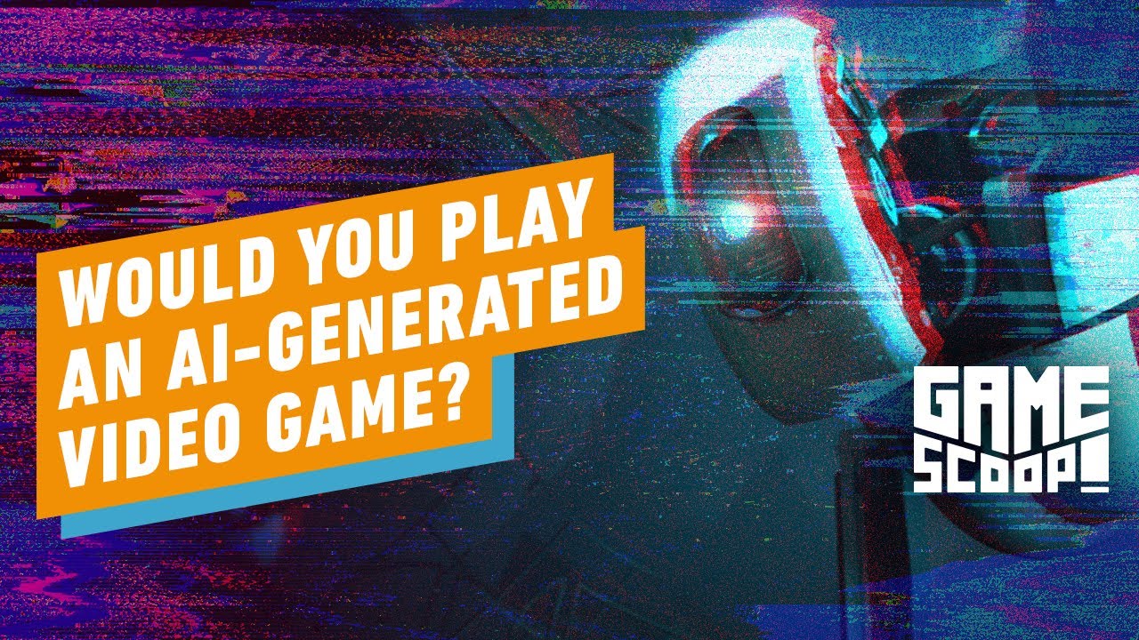 Game Scoop! 740: Would You Play an AI-Generated Video Game?