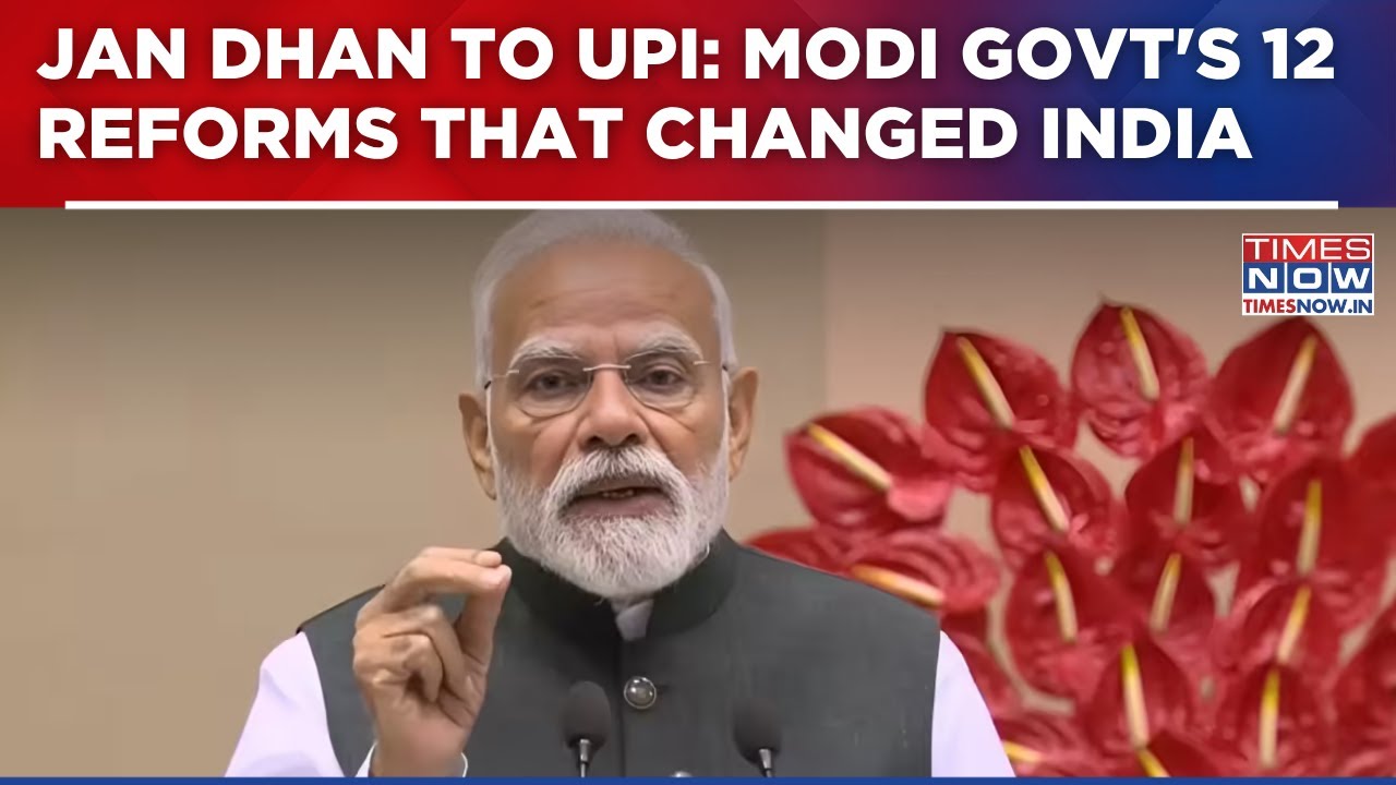 PM Modi's 12 Years Govt: From Jan Dhan To UPI, The 12 Reforms That Changed India | Watch