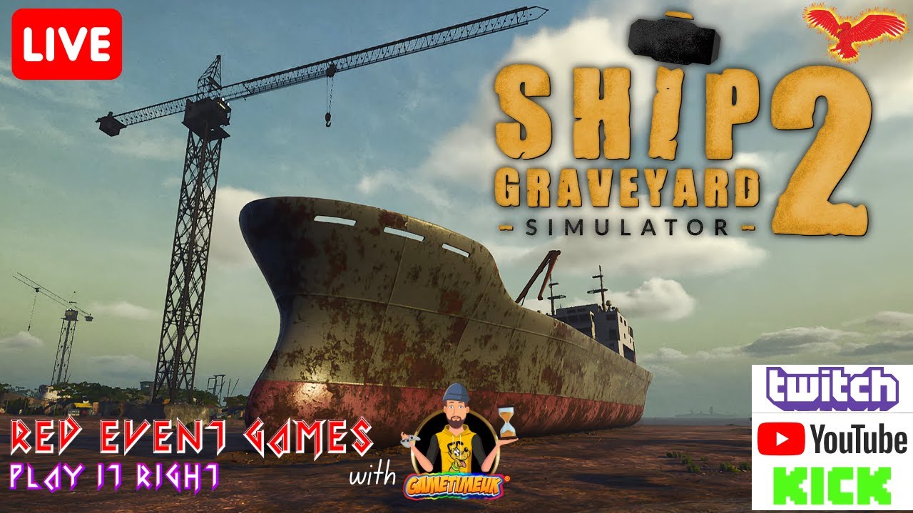 SCRAPPING FOR A LIVING | SHIP GRAVEYARD SIMULATOR 2 | with @GameTimeUK | YOUTUBE/TWITCH/KICK STREAM