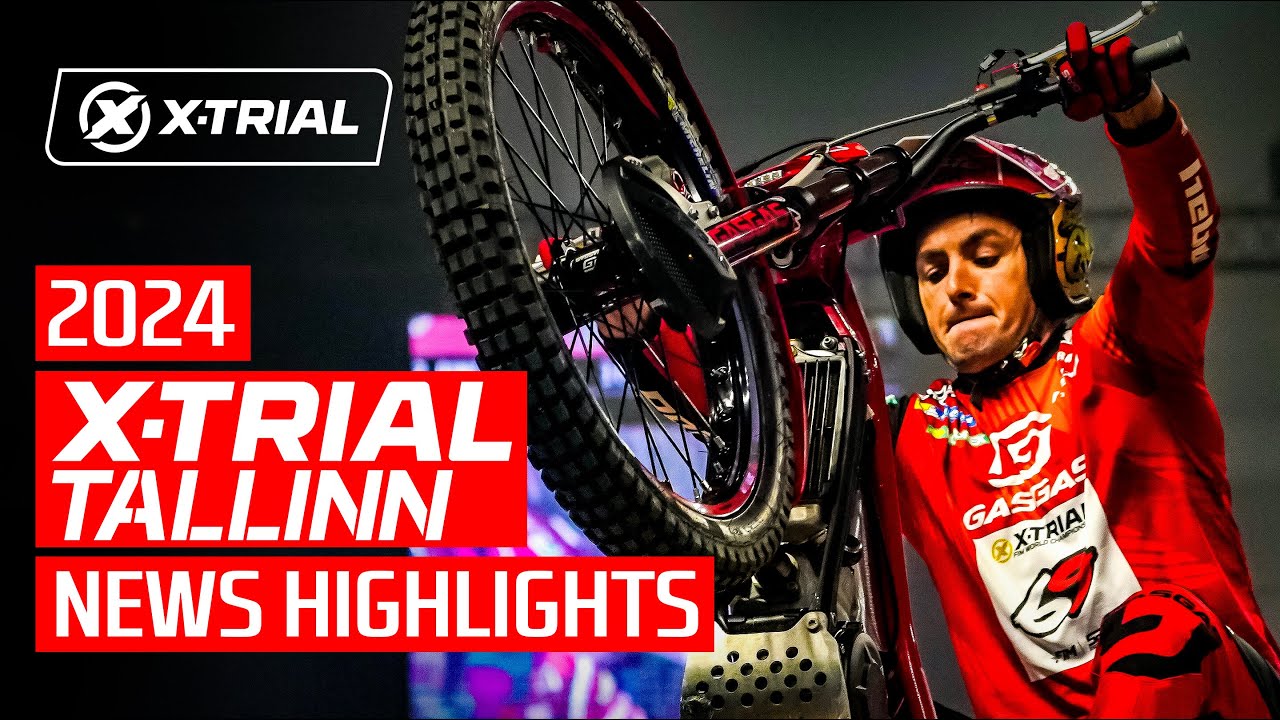 2024 X-TRIAL TALLINN 🇪🇪 (Estonia) | News Highlights