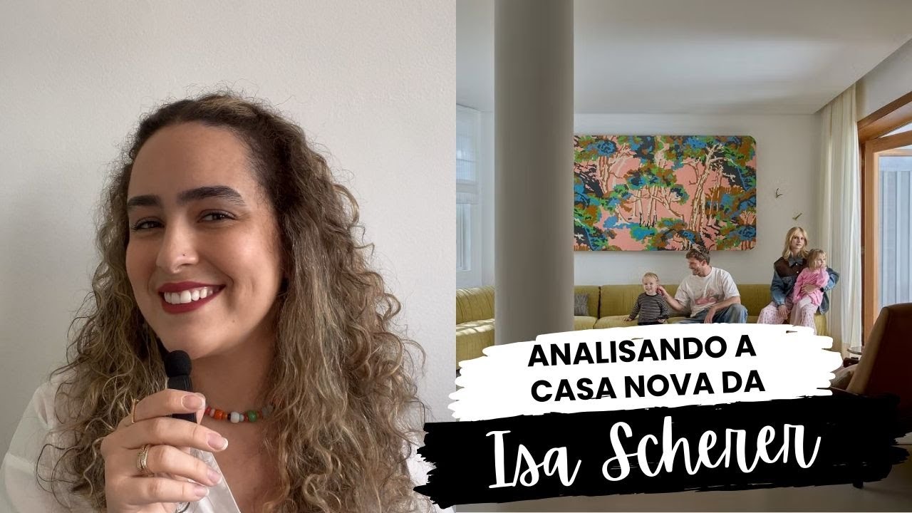ARQUITETA ANALISANDO A CASA DA ISA SCHERER