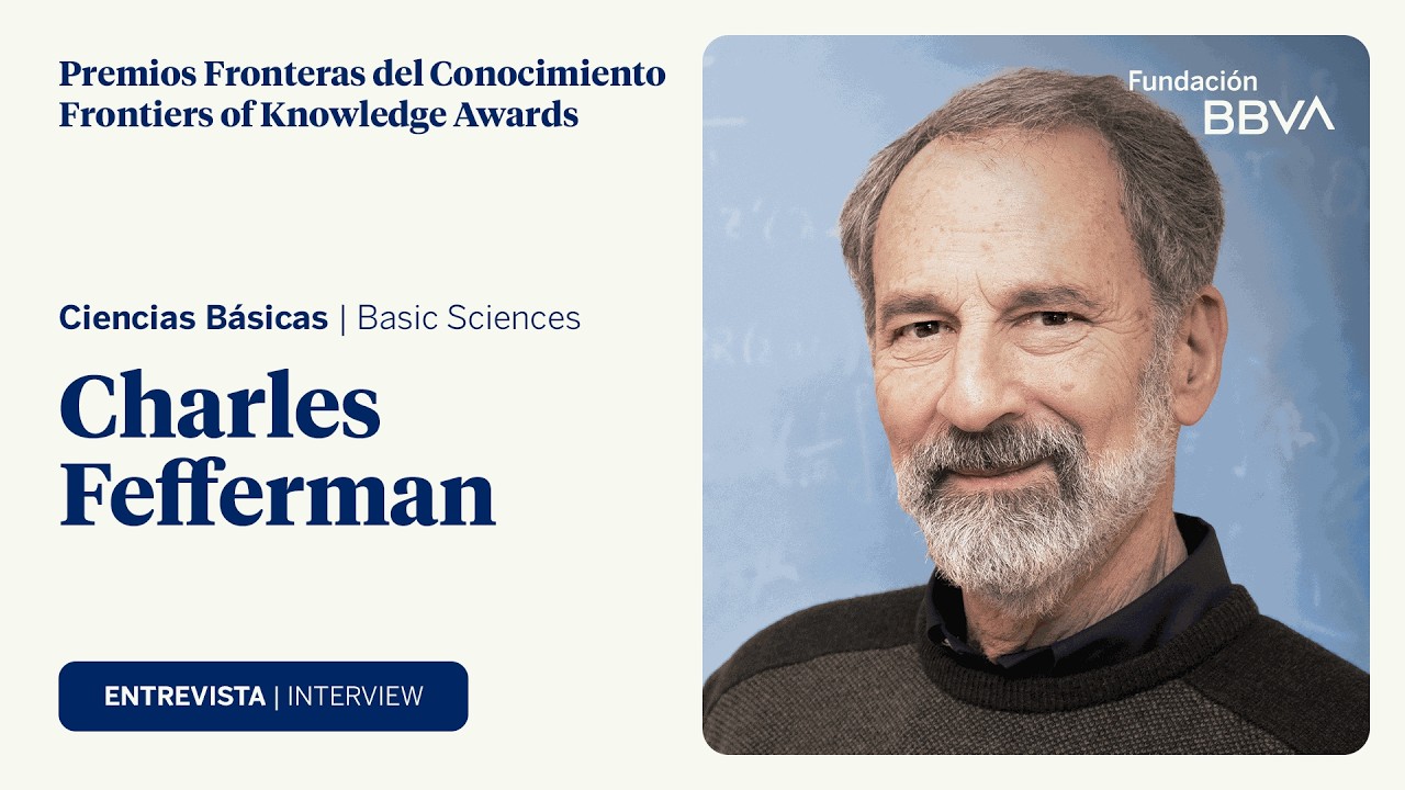 Interview with Charles Fefferman, winner of the 14th Frontiers of Knowledge Award in Basic Sciences