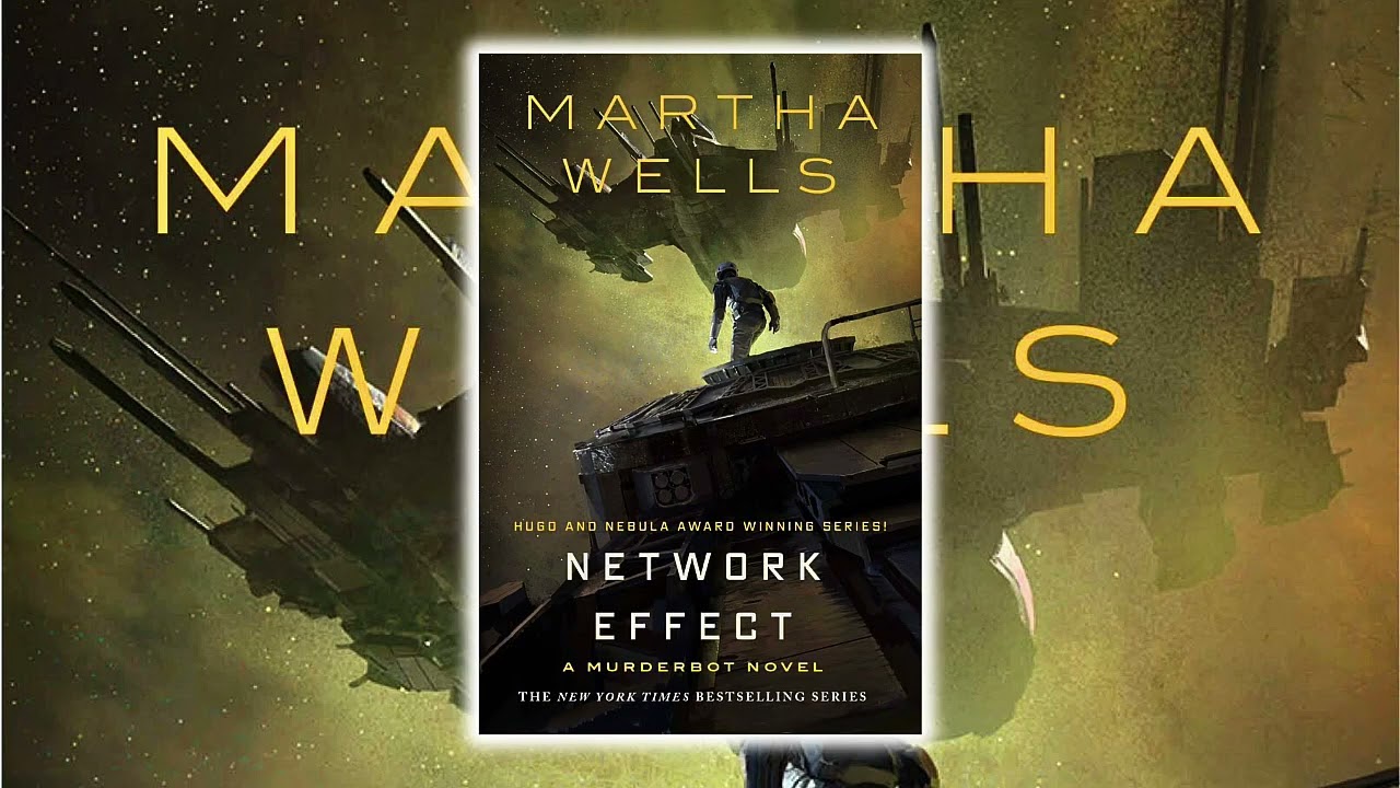 Network Effect by Martha Wells  (Part 2/2)