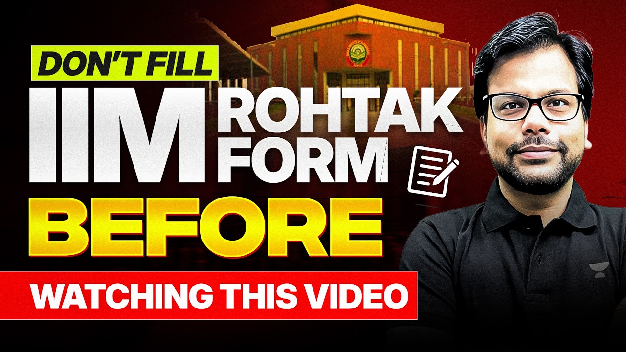 IIM Rohtak Selection Criteria 2026 | RTI Cut-offs | Should Fill the Form Or Not - Amiya Sir