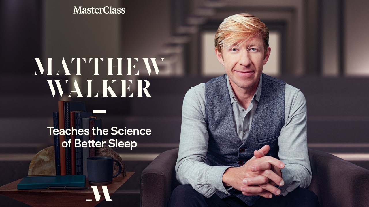 Matthew Walker Teaches the Science of Better Sleep | Official Trailer | MasterClass