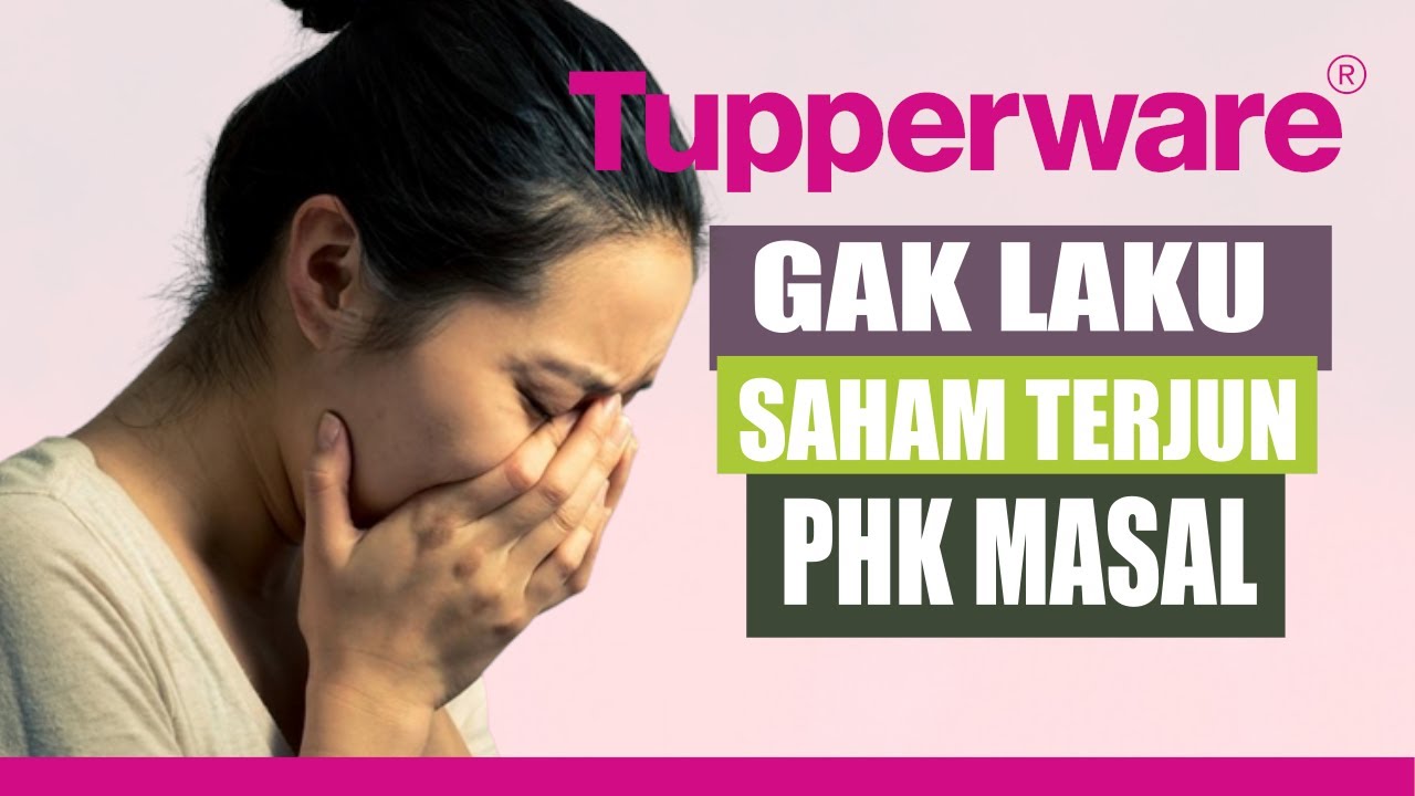 TUPPERWARE TERANCAM LOGOUT ! BANGKRUT ! #ekonomi #beritaterkini