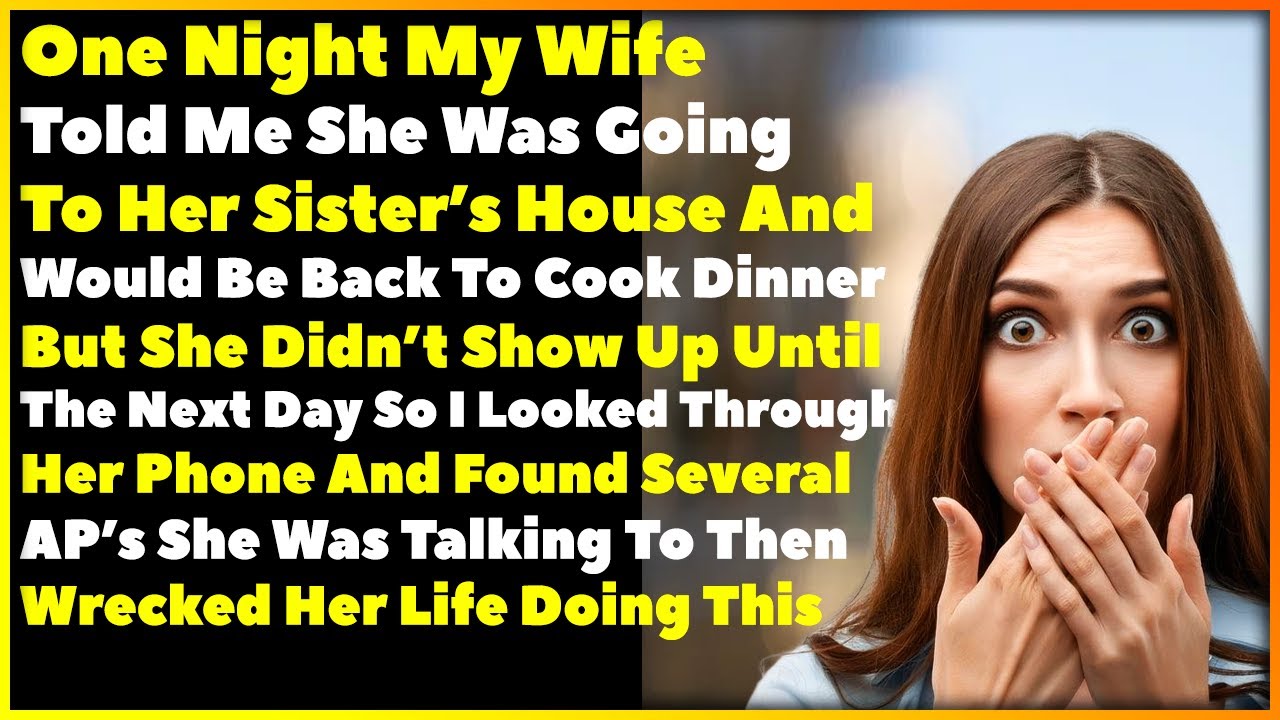 Found Out Wife Cheated On Me With Several AP's After I Looked Through Her Phone So I Did This