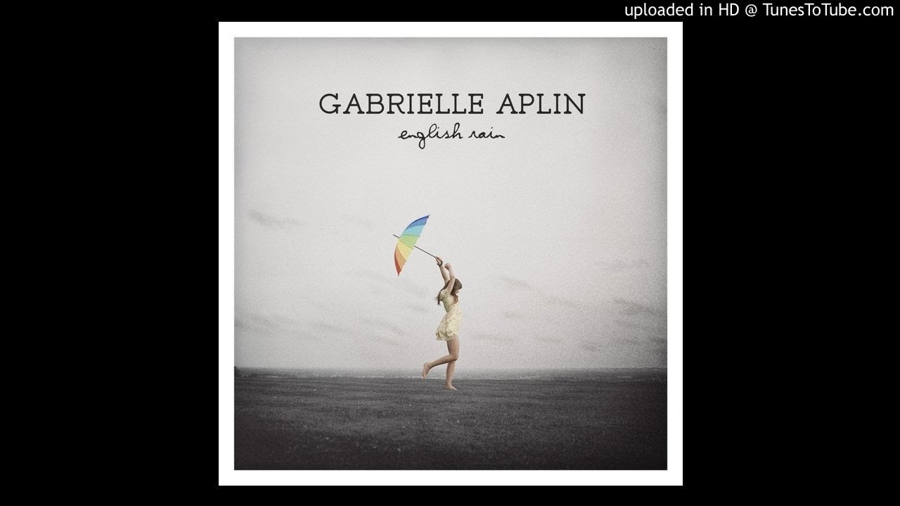 Gabrielle Aplin  Start of time - Lyrics