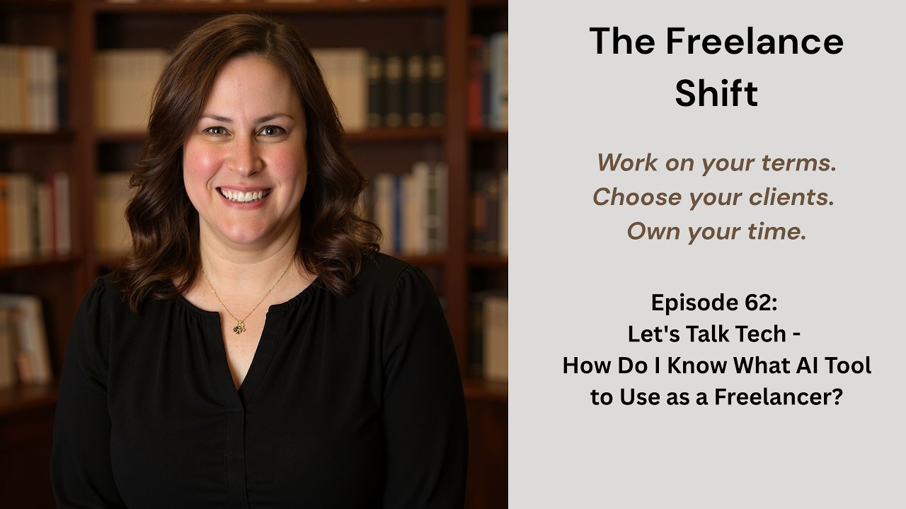 Episode 62: Let's Talk Tech - How Do I Know What AI Tool to Use as a Freelancer?