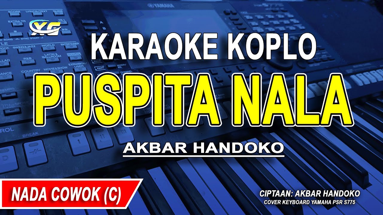 PUSPITA NALA- Karaoke Koplo Nada Pria (AKBAR HANDOKO)