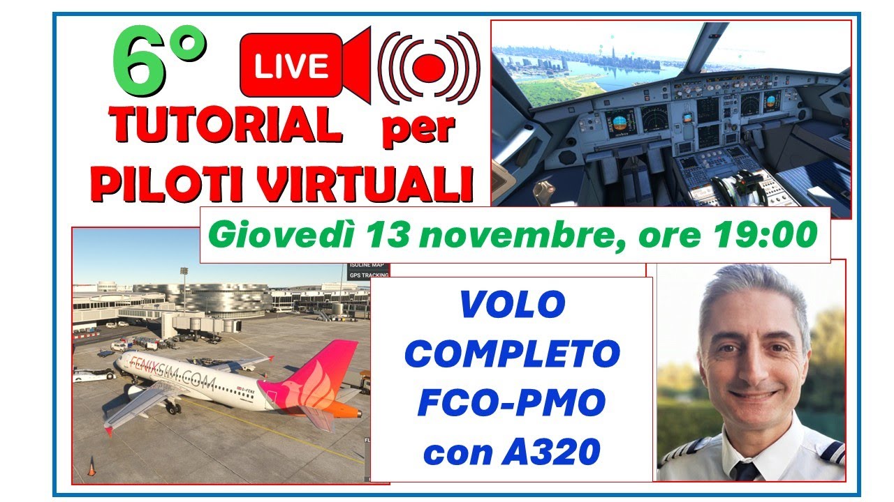 6° LIVE TUTORIAL per PILOTI VIRTUALI