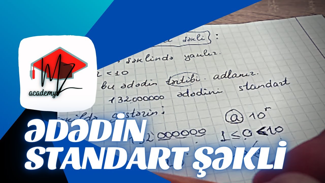 Ədədin standart şəkli | Riyaziyyat | sual izahı | Şeydayeva Zəhraxanım