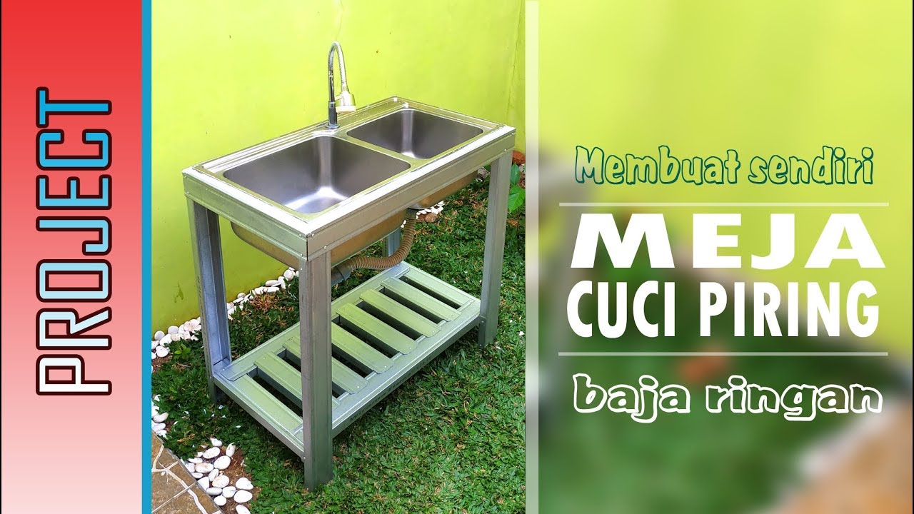 MEMBUAT MEJA CUCI PIRING DARI BAJA RINGAN