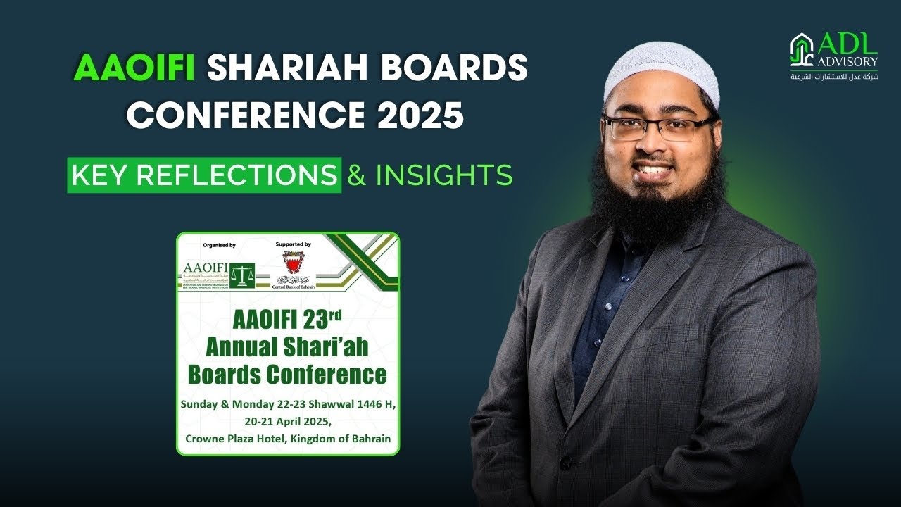 Reflections from the AAOIFI Shariah Boards Conference 2025 | Insights & Highlights