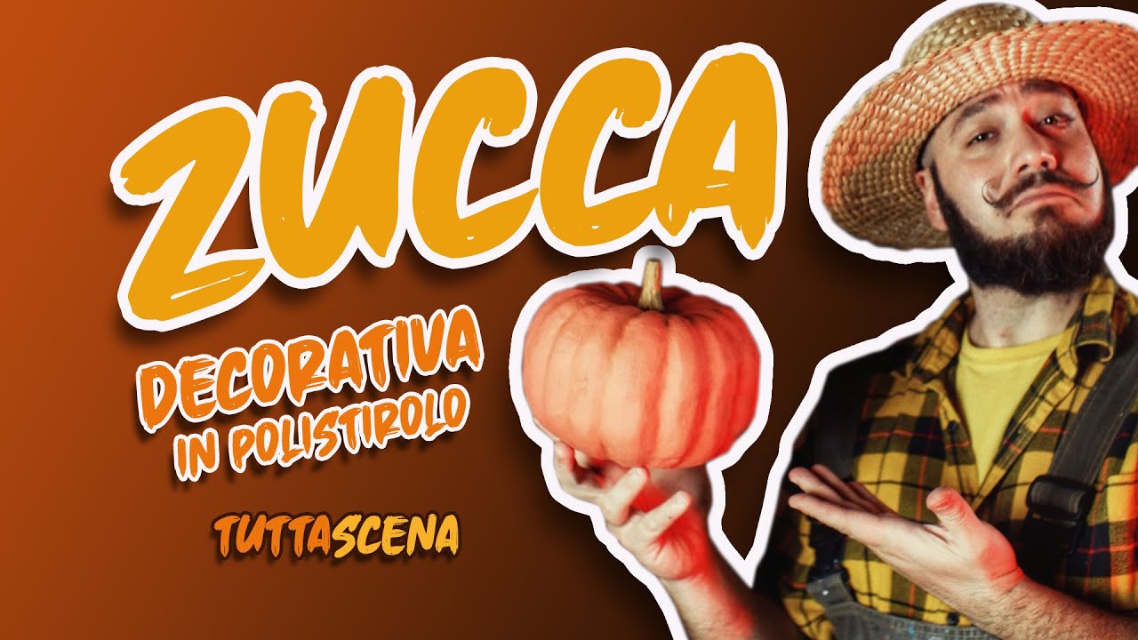 ZUCCA DECORATIVA IN POLISTIROLO - Pillole di Scenotecnica - TuttaScena
