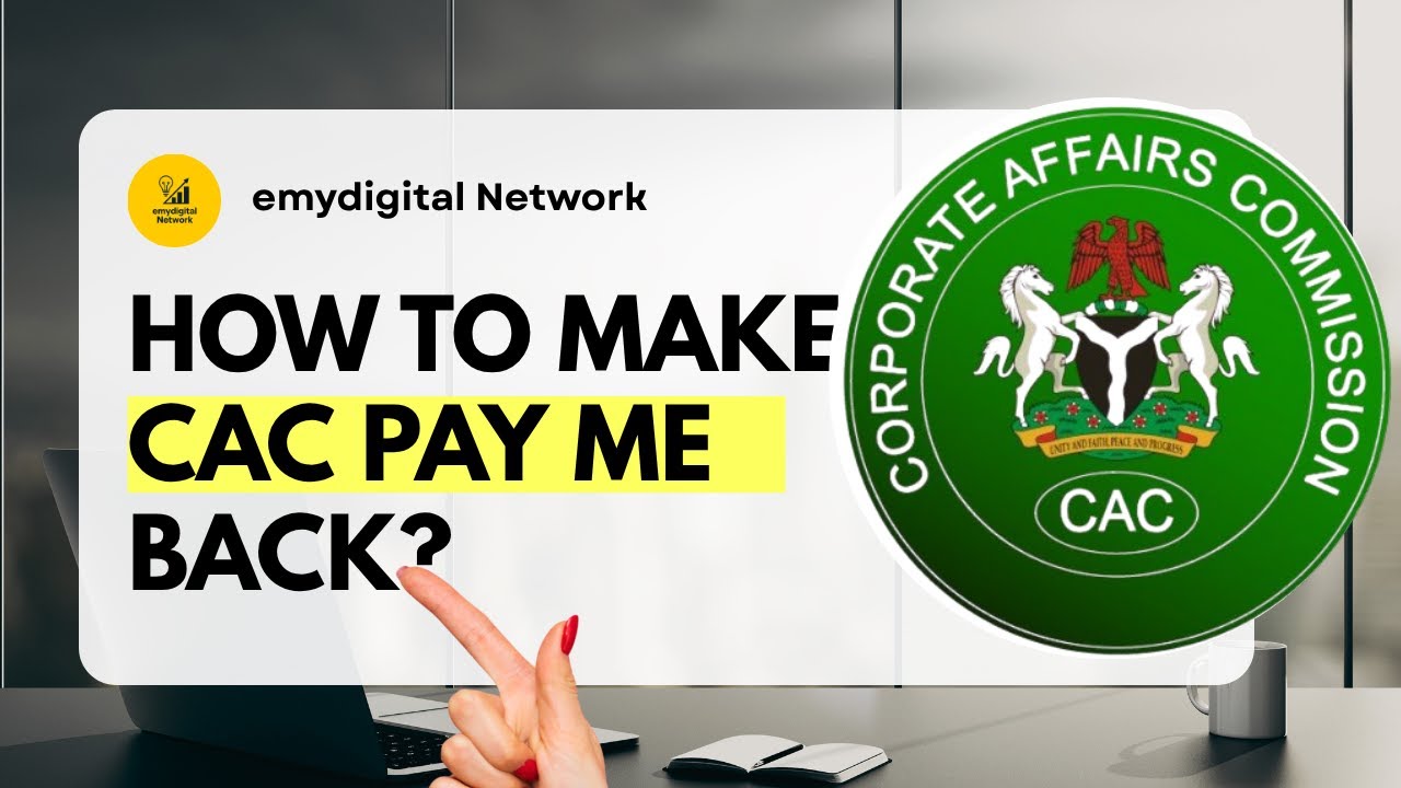 Stop Losing Money! Here&rsquo;s How to Get Your CAC Refund in Nigeria (Full Guide)