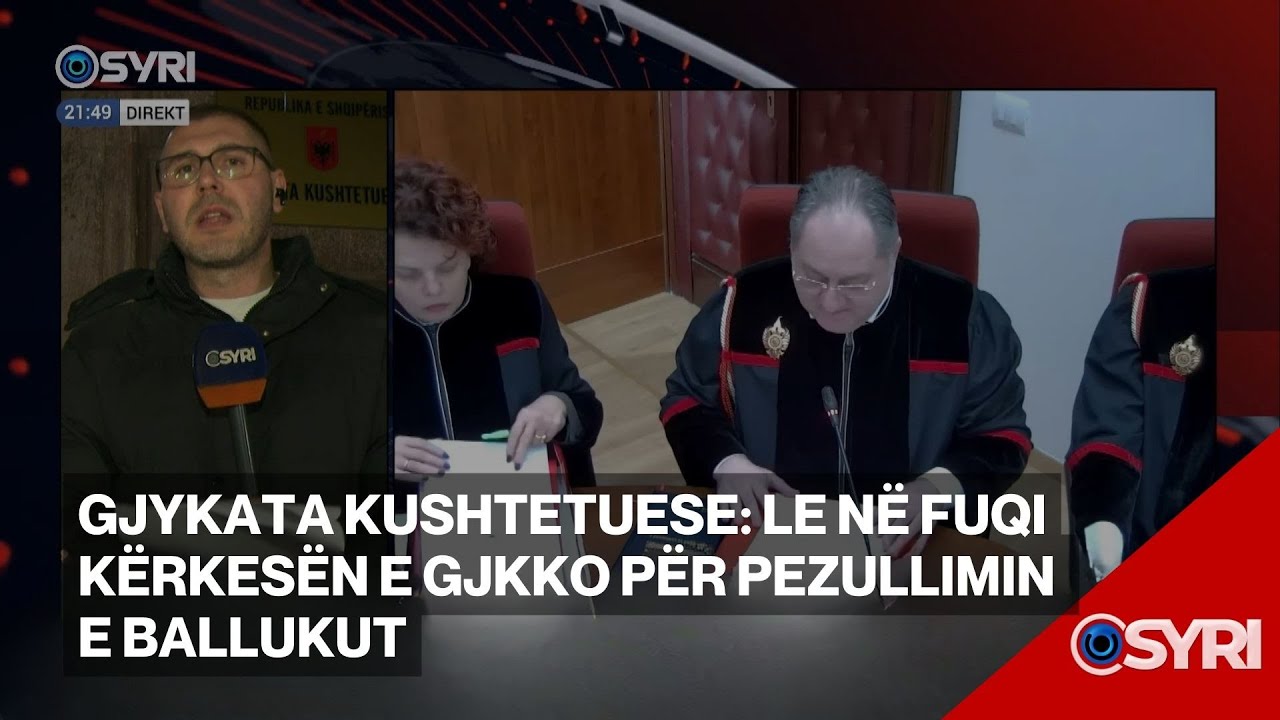 Gjykata Kushtetuese jep vendimin për çështjen Balluku