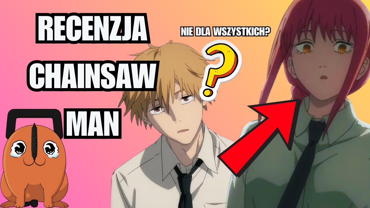 CHAINSAW MAN nie dla każdego? [RECENZJA]