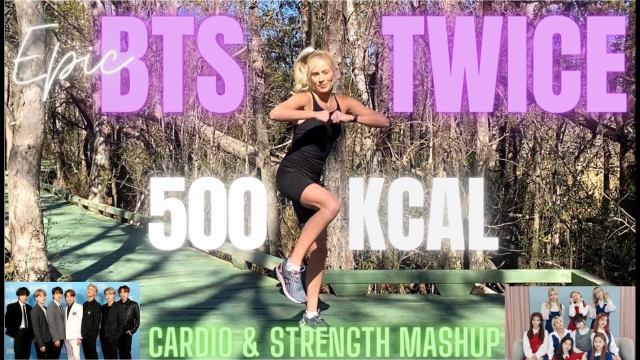 EPIC BTS & TWICE 500 Calorie Cardio & Strength Mashup