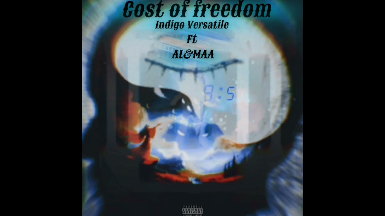Indigo Versatile ft AL&MAA cost of freedom @prodbyXvn (official audio)