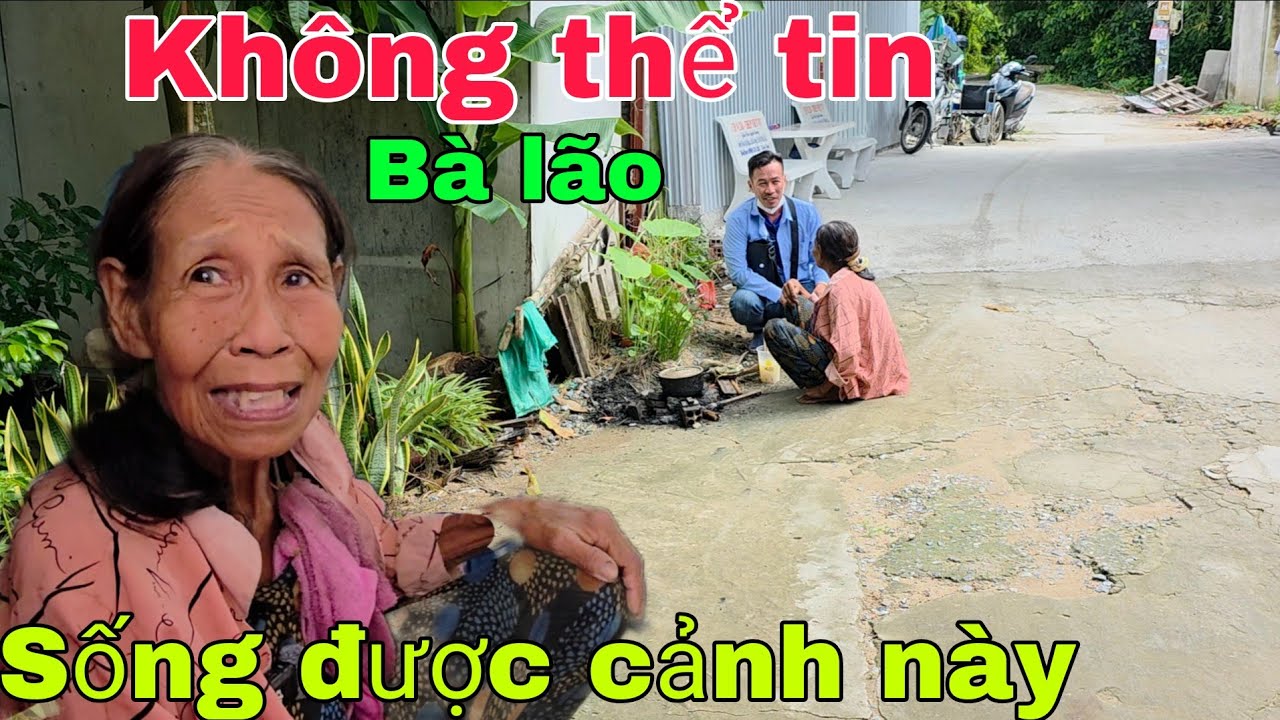 Bà lão nghèo rớt mồng tơi ăn muối sống qua ngày 