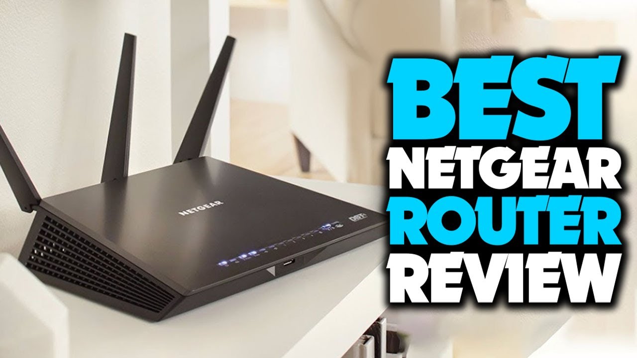 Top 5 Best Netgear Router Review In 2023