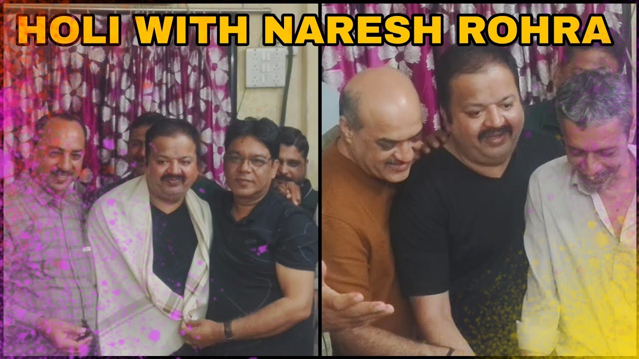 नरेश रोहरा ने होली मनाई अपने दोस्तों के साथ | Holi With Naresh Rohra | Ulhasnagar