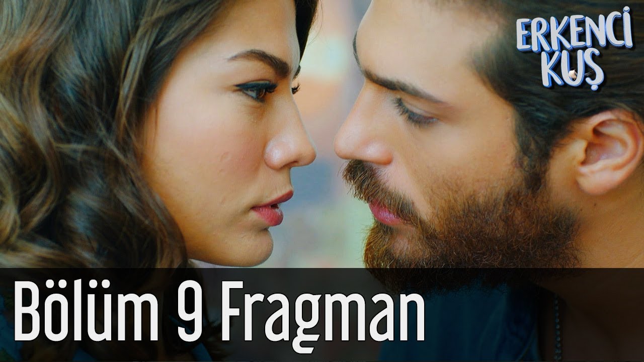 Erkenci Kuş 9. B&ouml;l&uuml;m Fragman