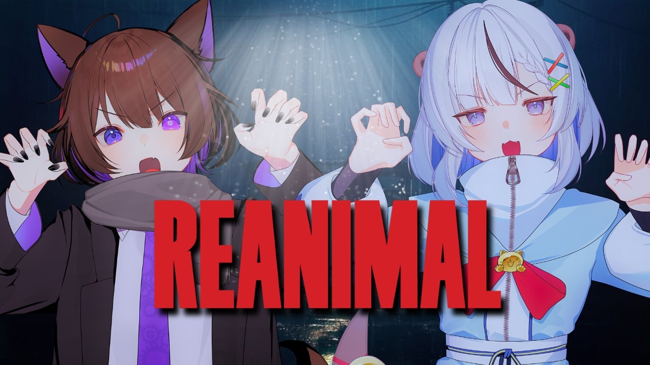 【REANIMAL / コラボ】 狼と獺の大冒険　【眞夜チル/獺もちゃ】